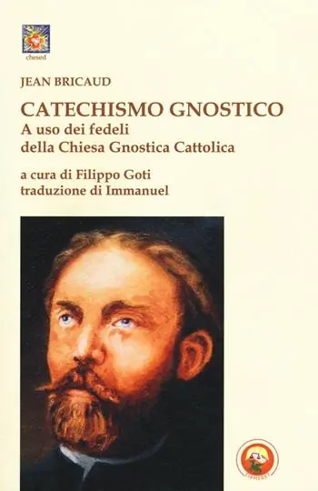 Promozione Esclusiva Catechismo gnostico a uso dei fedeli della Chiesa gnostica cattolica