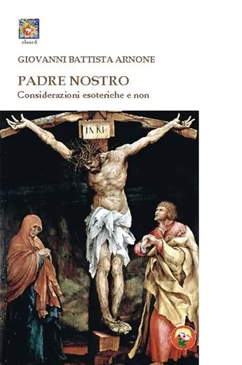 Padre nostro. Considerazioni esoteriche e non Bestseller