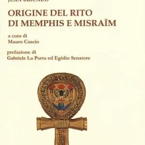 Origine del rito di Memphis e Misraïm Occasione Imperdibile