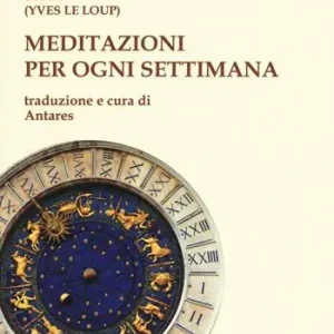 Meditazioni per ogni settimana Subito Disponibile
