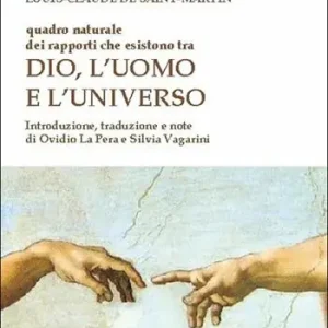 Quadro naturale dei rapporti che esistono tra Dio, l‘Uomo e l‘Universo Nuova Collezione