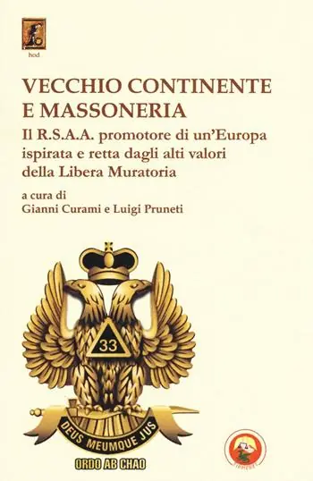 Vecchio continente e massoneria. Il R.S.A.A. promotore di un‘Europa ispirata e retta dagli alti valori della Libera Muratoria Promozione