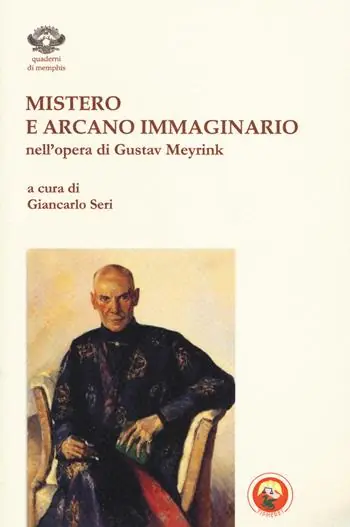 Mistero e arcano immaginario nell‘opera di Gustav Meyrink Miglior Prezzo