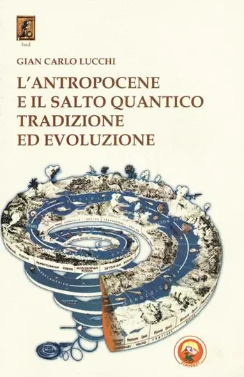 Compra Online L‘antropocene e il salto quantico. Tradizione ed evoluzione