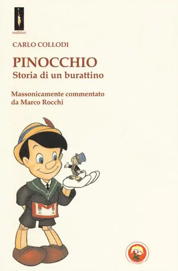 Compra Adesso Pinocchio. Storia di un burattino. Massonicamente commentato da Marco Rocchi