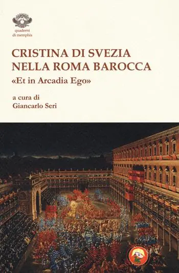 A Buon Prezzo Cristina di Svezia nella Roma barocca. «Et in Arcadia ego»