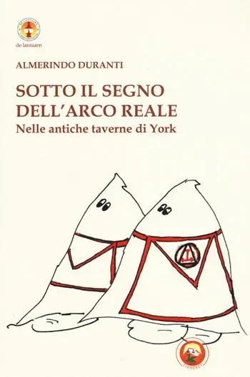 Direttamente Dal Produttore Sotto il segno dell‘Arco reale. Nelle antiche taverne di York. Ediz. illustrata