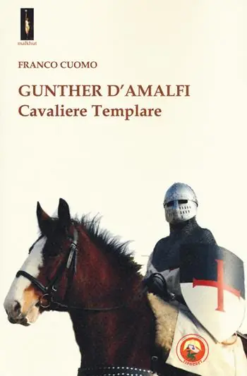 Solo Oggi Gunther d‘Amalfi. Cavaliere templare