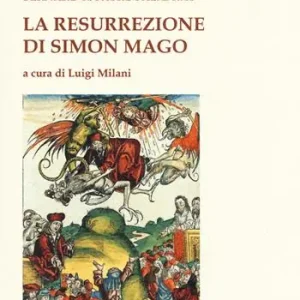 La resurrezione di Simon Mago Solo Oggi