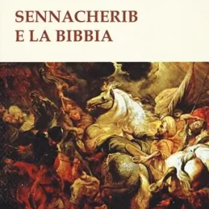 Sennacherib e la Bibbia Compra Oggi Stesso