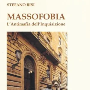 Massofobia. L‘antimafia dell‘inquisizione Miglior Prezzo