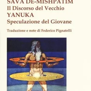 Sava De-Mishpatim. Il discorso del vecchio-Yanuka. Speculazione del giovane Popolare