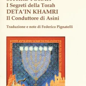 Consegna Rapida Sithré Torah (I segreti della Torah)-Deta‘in Khamri (Il conduttore di asini)