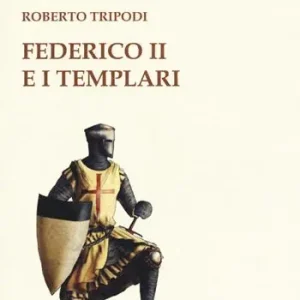 Federico II e i templari Reso Gratuito