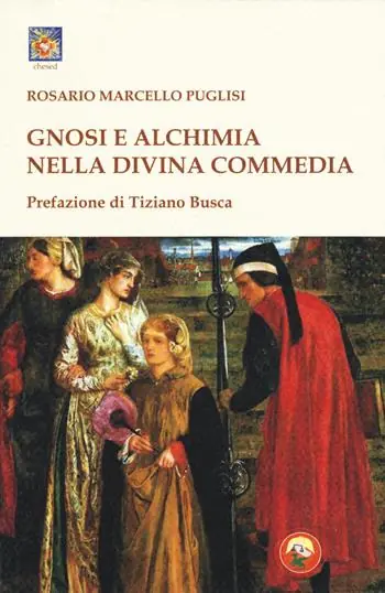Esclusivo Gnosi e alchimia nella «Divina Commedia»