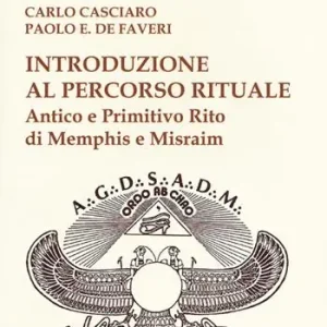 Compra Oggi Stesso Introduzione al percorso rituale. Antico e primitivo rito di Memphis e Misraim