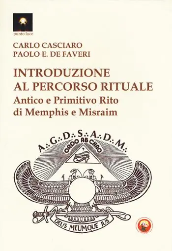 Compra Oggi Stesso Introduzione al percorso rituale. Antico e primitivo rito di Memphis e Misraim