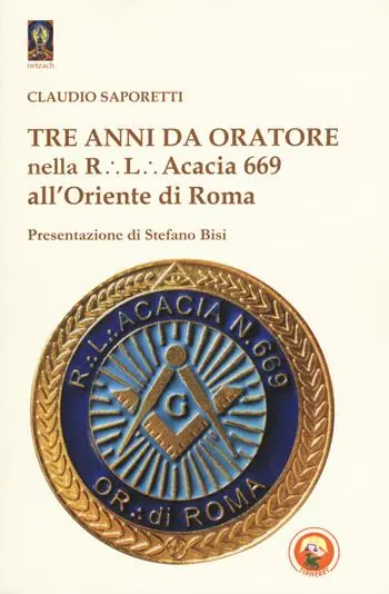 Professionale Tre anni da oratore nella R.L. Acacia 669 all‘Oriente di Roma