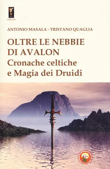 Bestseller Oltre le nebbie di Avalon. Cronache celtiche e magia dei druidi