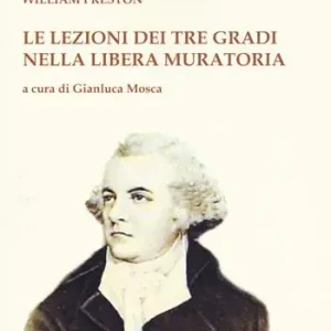 Le lezioni dei tre gradi nella Libera Muratoria Nuovo Arrivo