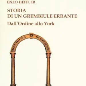 Reso Gratuito Storia di un grembiule errante. Dall‘Ordine al rito