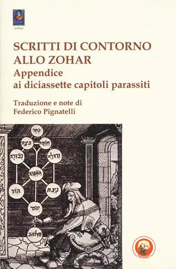 Solo Oggi Scritti di contorno allo Zohar. Appendice ai diciassette capitoli parassiti