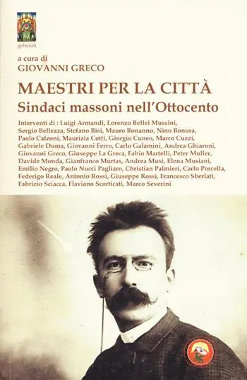 Subito Disponibile Maestri per la città. Sindaci massoni nell‘Ottocento