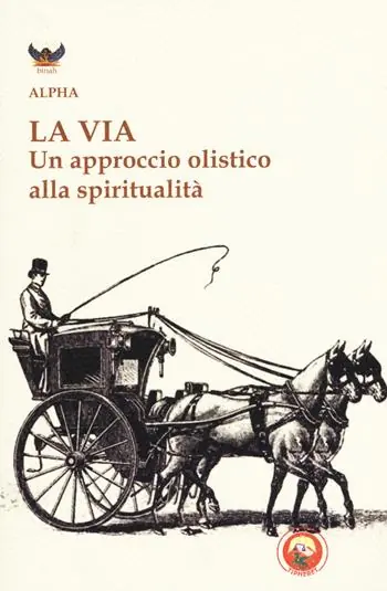 Compra Online La via. Un approccio olistico alla spiritualità