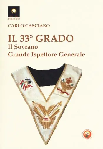 Il 33° grado. Il sovrano grande ispettore generale Occasione Imperdibile
