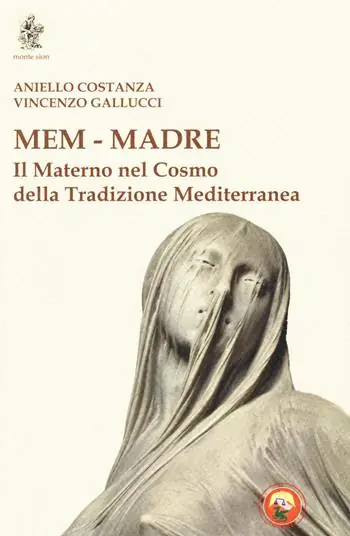 Acquista Ora Mem - Madre. Il materno nel cosmo della tradizione mediterranea