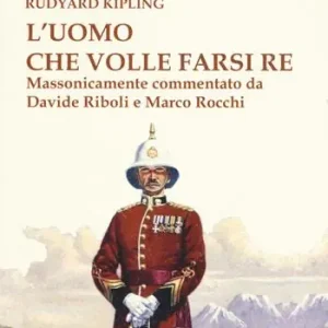 L‘uomo che volle farsi re Occasione Imperdibile