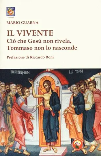 Il vivente. Ciò che Gesù non rivela, Tommaso non lo nasconde Di Tendenza