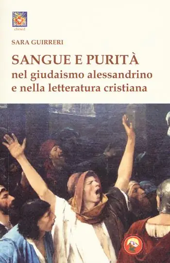 Sangue e purità nel giudaismo alessandrino e nella letteratura cristiana Scelto Dai Clienti
