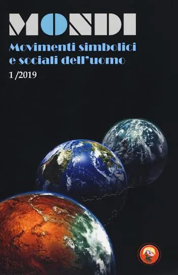 Popolare Mondi. Movimenti simbolici e sociali dell‘uomo (2019). Vol. 1