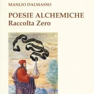 Poesie alchemiche. Raccolta zero Promo Stagionale