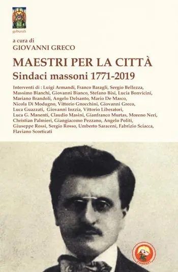 A Buon Prezzo Maestri per la città. Sindaci massoni 1771-2019