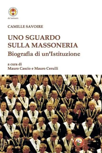 Esclusivo Uno sguardo sulla massoneria. Biografia di un‘istituzione
