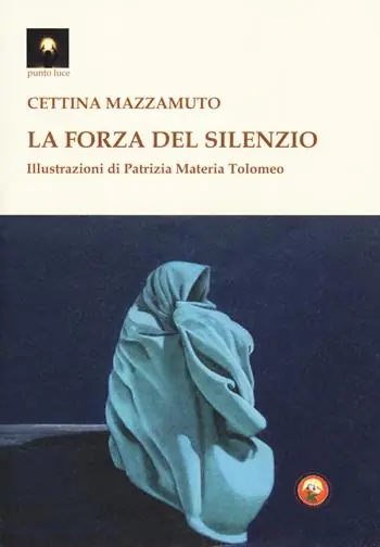 Super Prezzo La forza del silenzio