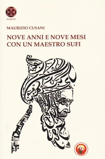 Nove anni e nove mesi con un maestro sufi Professionale