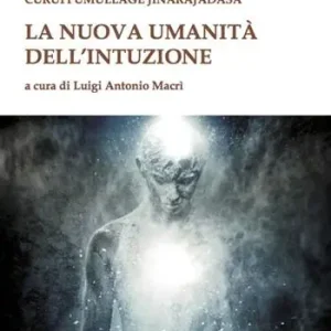 La nuova umanità dell‘intuizione Professionale