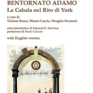 Bentornato Adamo. La Cabala nel Rito di York. Ediz. italiana e inglese Bestseller