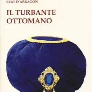 Il turbante ottomano Ultime Pezzi