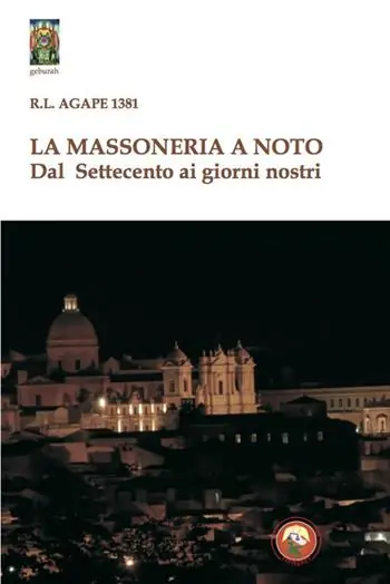 Non Perdere La massoneria a Noto. Dal Settecento ai giorni nostri