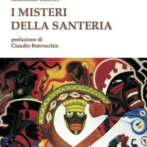 Ultimissimo Modello I misteri della santeria. Il pantheon degli Orisha