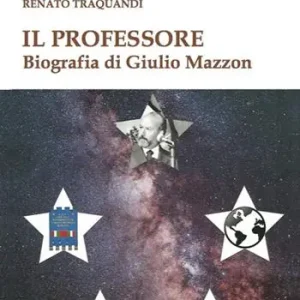 Sconto Il professore. Biografia di Giulio Mazzon