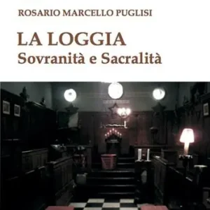La Loggia. Sovranità e sacralità Prezzo Conveniente