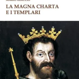Ordina Subito La Magna Charta e i Templari