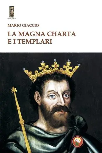 Ordina Subito La Magna Charta e i Templari