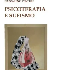 Psicoterapia e sufismo Ultima Occasione