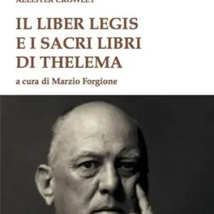 Offerta Limitata Il liber legis e i sacri libri di Thelema